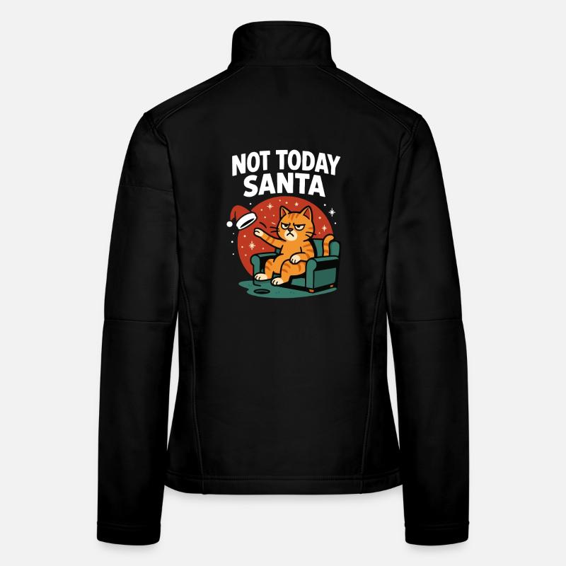 Drôle de chat pas aujourd’hui Père Noël Humour Veste en tissu softshell Femme