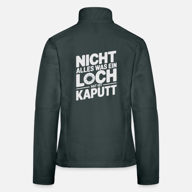 Doppeldeutiger Sarkasmus Spruch schwarzer Humor Frauen Softshelljacke