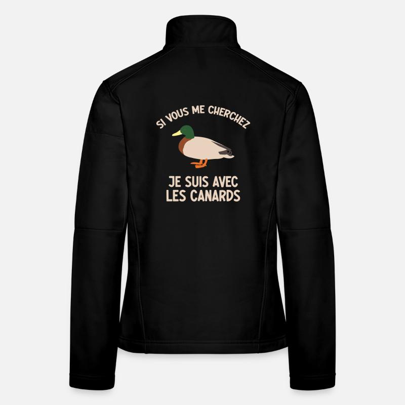 If you're looking for me I'm with the ducks - Women's Softshell Jacket - black