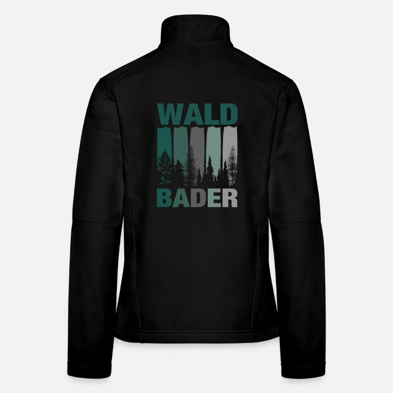Waldbader Waldbaden Wald Baum Shinrinyoku Geschenk Frauen Softshelljacke
