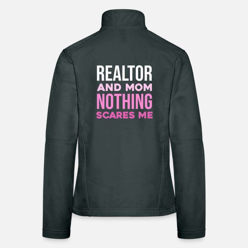 Realtor mom courageous – don't be afraid Women's Softshell Jacket