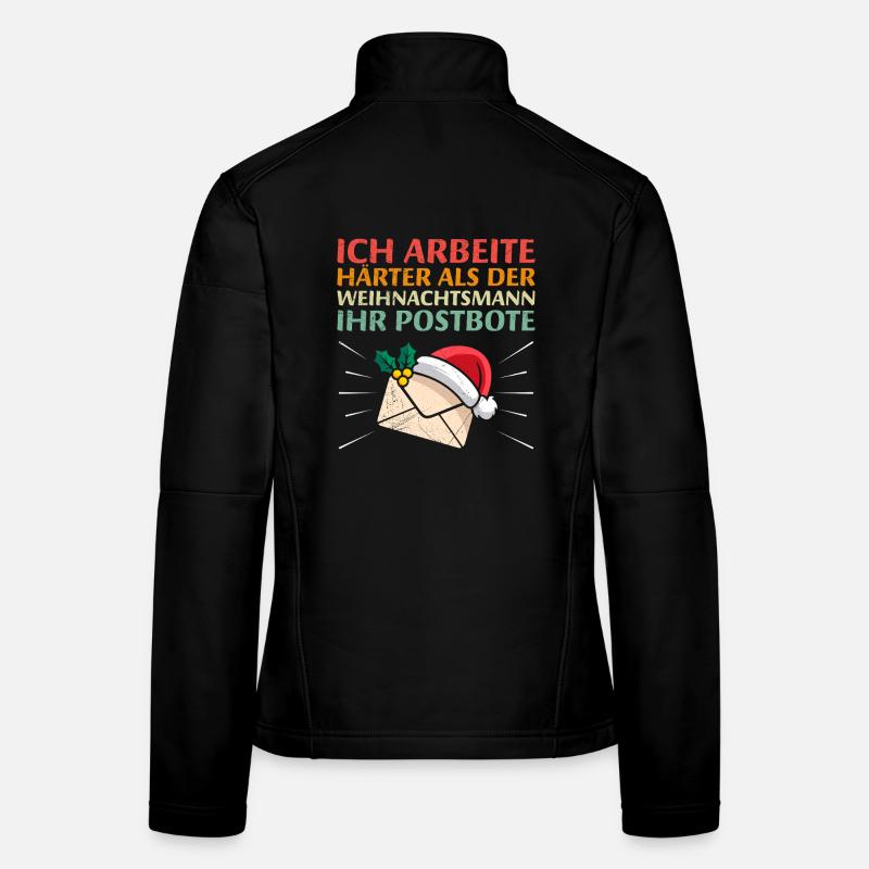 Postbote ARBEITE HÄRTER ALS DER WEIHNACHTSMANN Frauen Softshelljacke