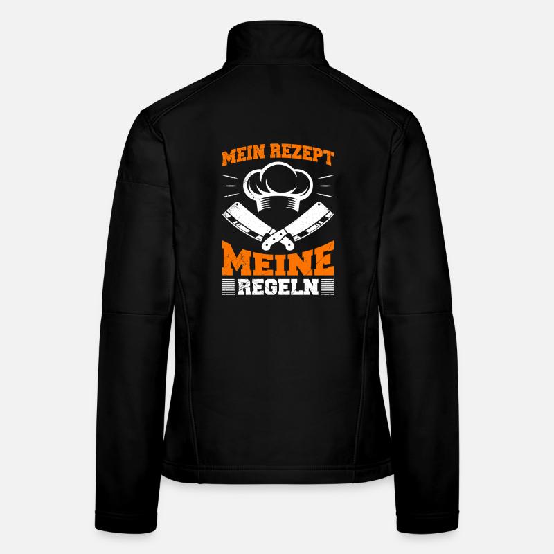 Chef : MA RECETTE MES RÈGLES Amusant Veste en tissu softshell Femme