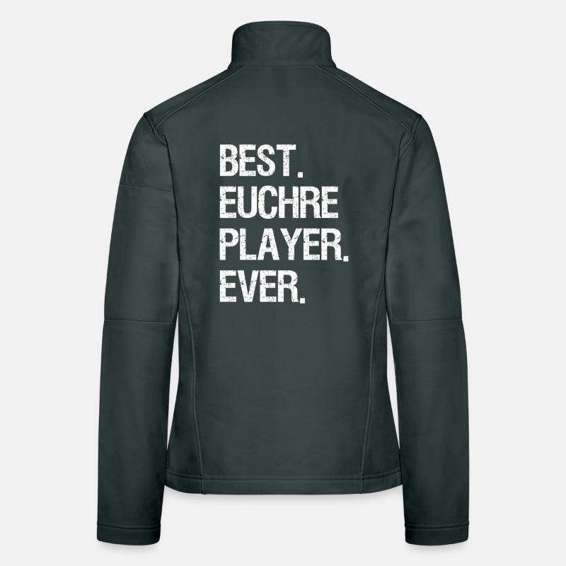 Funny Vintage Best Euchre Player Ever Euchre  Frauen Softshelljacke