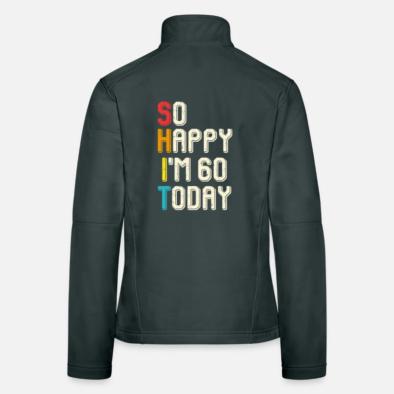 So glücklich, ich bin heute 60 Frauen Softshelljacke