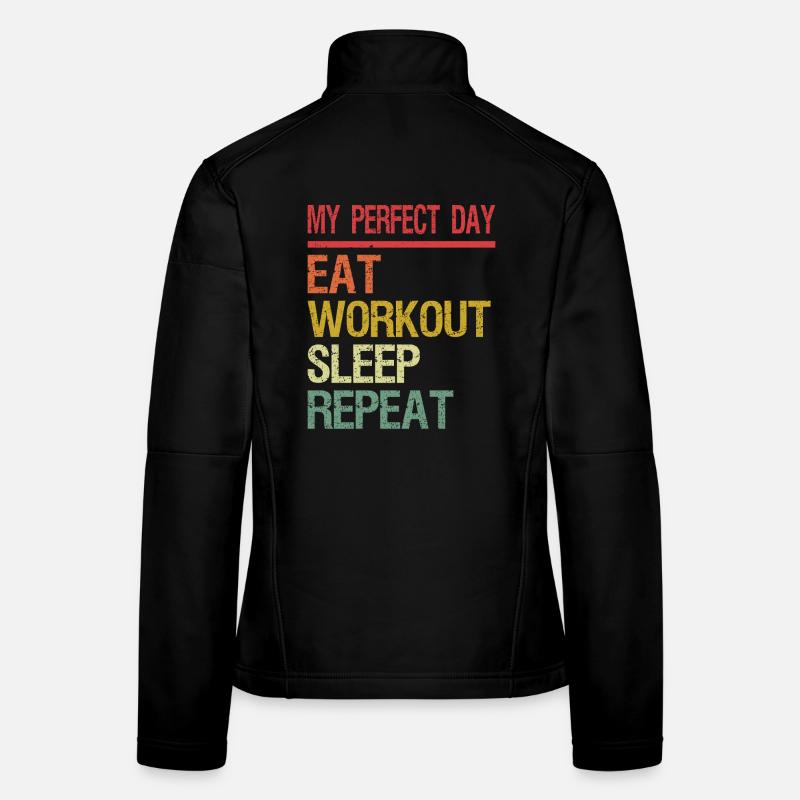 Ma journée parfaite Manger Sommeil Répéter Veste en tissu softshell Femme