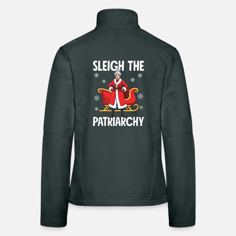 Sleigh The Patriarchy Women's Softshell Jacket