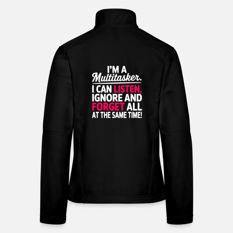 Multitâche Dire Humour de bureau Sarcasme Veste en tissu softshell Femme