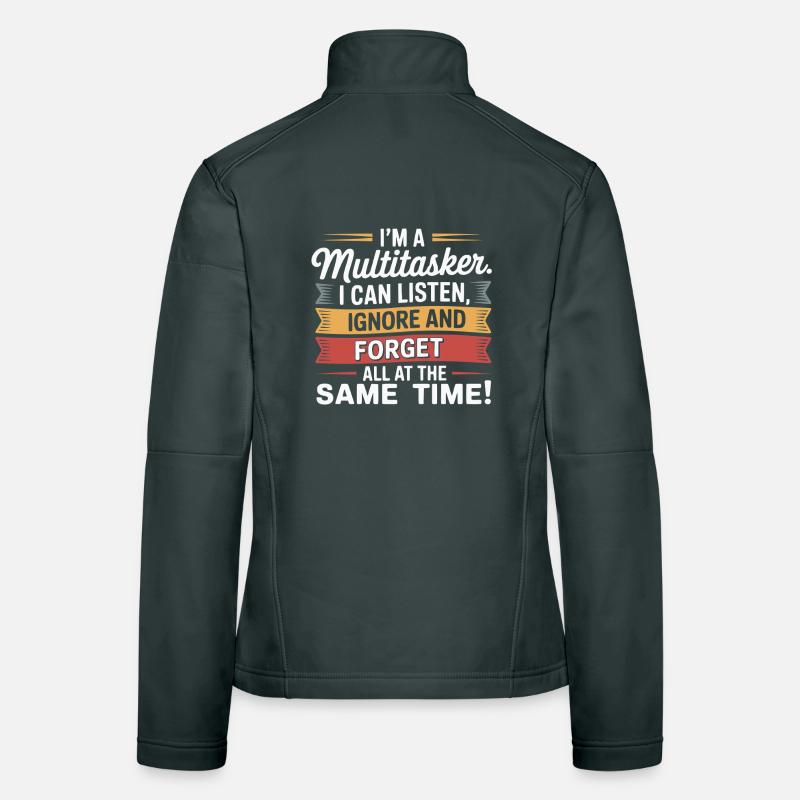 Funny Multitasking Saying Office Humor Sarcasm Women's Softshell Jacket
