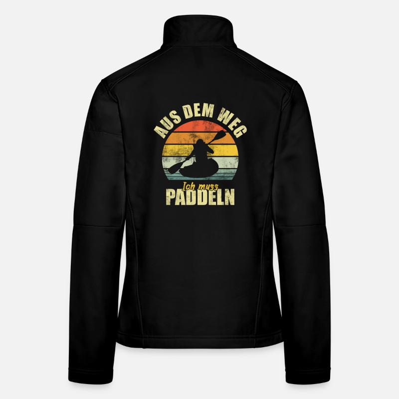 Kayak Paddling Paddle Canoe Canoeing Funny Saying Women's Softshell Jacket