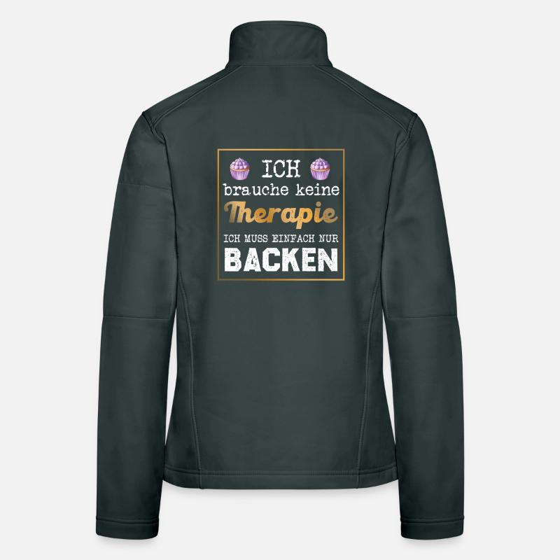 Baking instead of therapy saying Women's Softshell Jacket