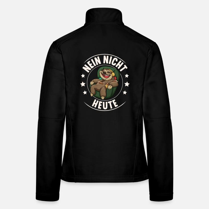Faultier Nein Nicht Heute Frauen Softshelljacke