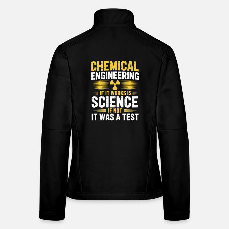 Funny Chemical Engineer Science Humor Logic Women's Softshell Jacket