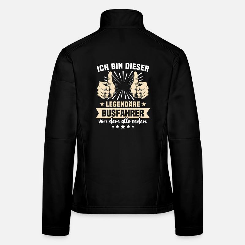 Bus Driver Sayings Women's Softshell Jacket