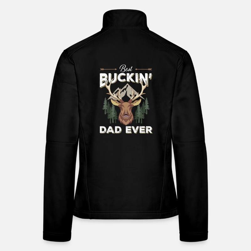 Best Buckin DAD Ever Women's Softshell Jacket