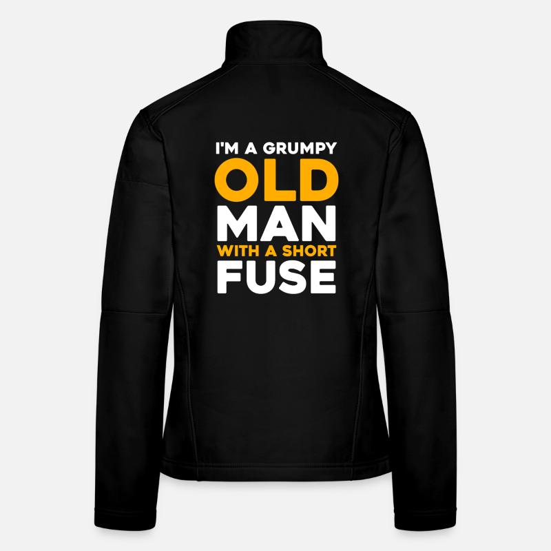 Grumpy Old Man with a Short Fuse Frauen Softshelljacke