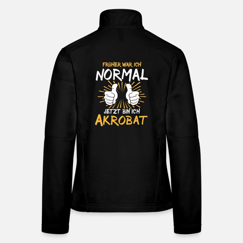 Akrobat Spruch Frauen Softshelljacke