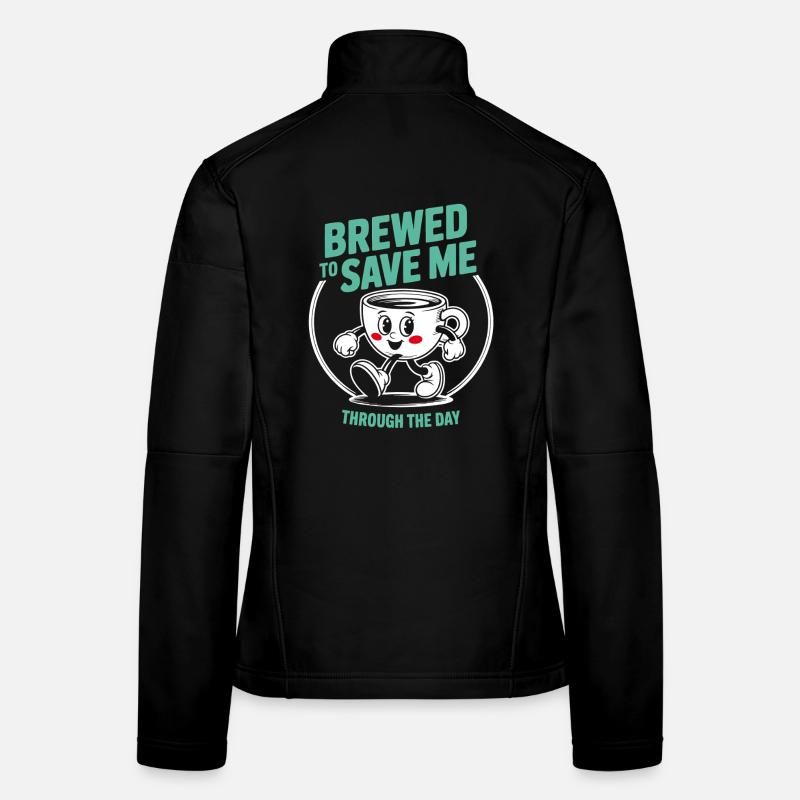 Coffee saves the day Women's Softshell Jacket