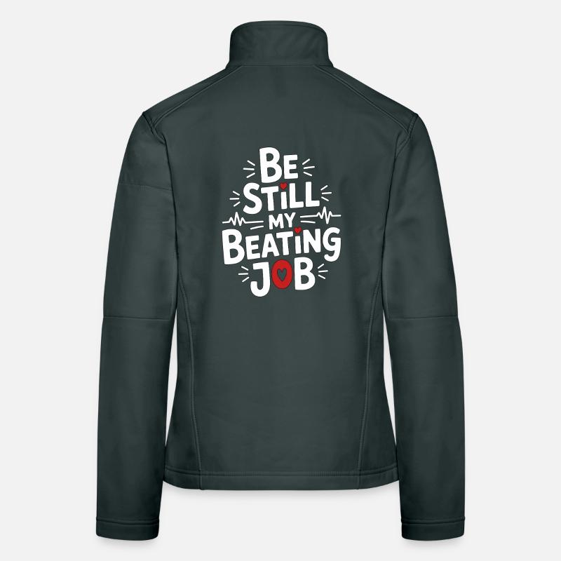Cardiac Tech Be Still My Beating Job Cath Lab Tech Women's Softshell Jacket