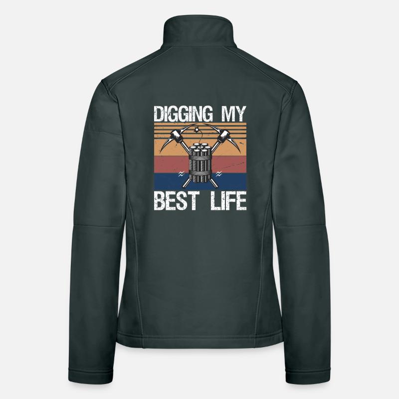 Digging My Best Life Gem Mining Miner Women's Softshell Jacket