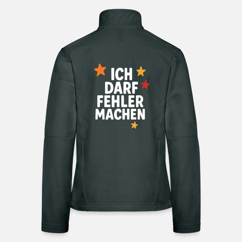 ich darf fehler machen, mut zum lernen Frauen Softshelljacke