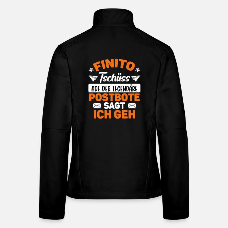 Pension FINITO TSCHÜSS LE FACTEUR DIT QUE JE PARS Drôle Veste en tissu softshell Femme
