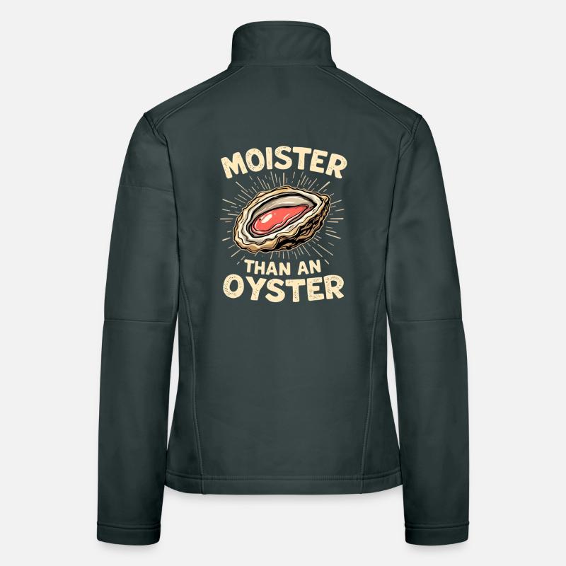 Moist as an oyster – pun Women's Softshell Jacket