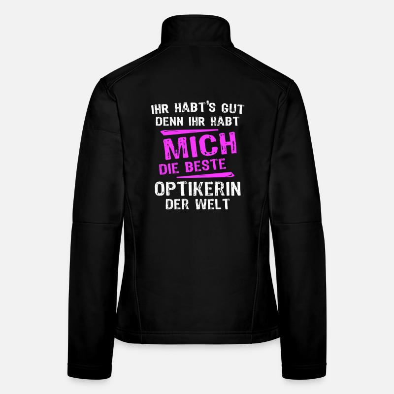 Optician Spruch Women's Softshell Jacket
