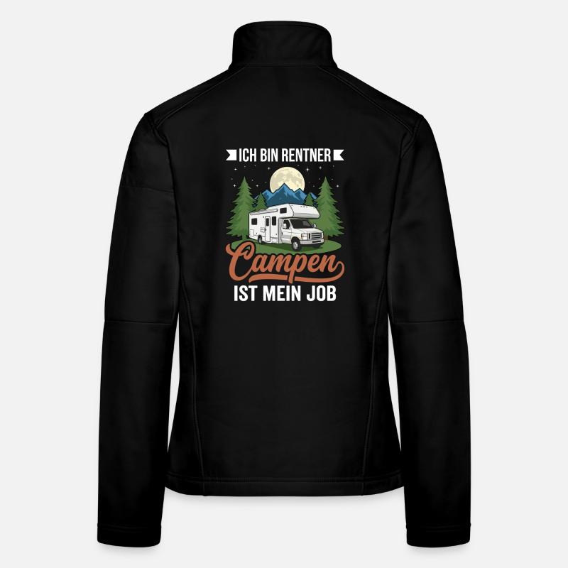 Retired job: camping! – Humorous camper design Women's Softshell Jacket
