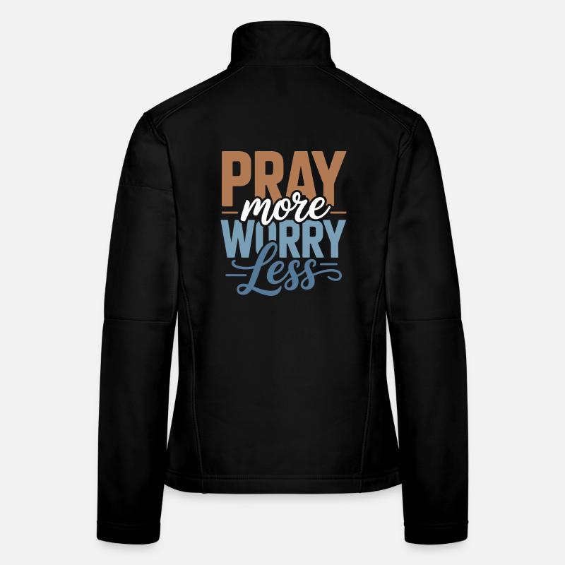 Pray More Worry Less Women's Softshell Jacket
