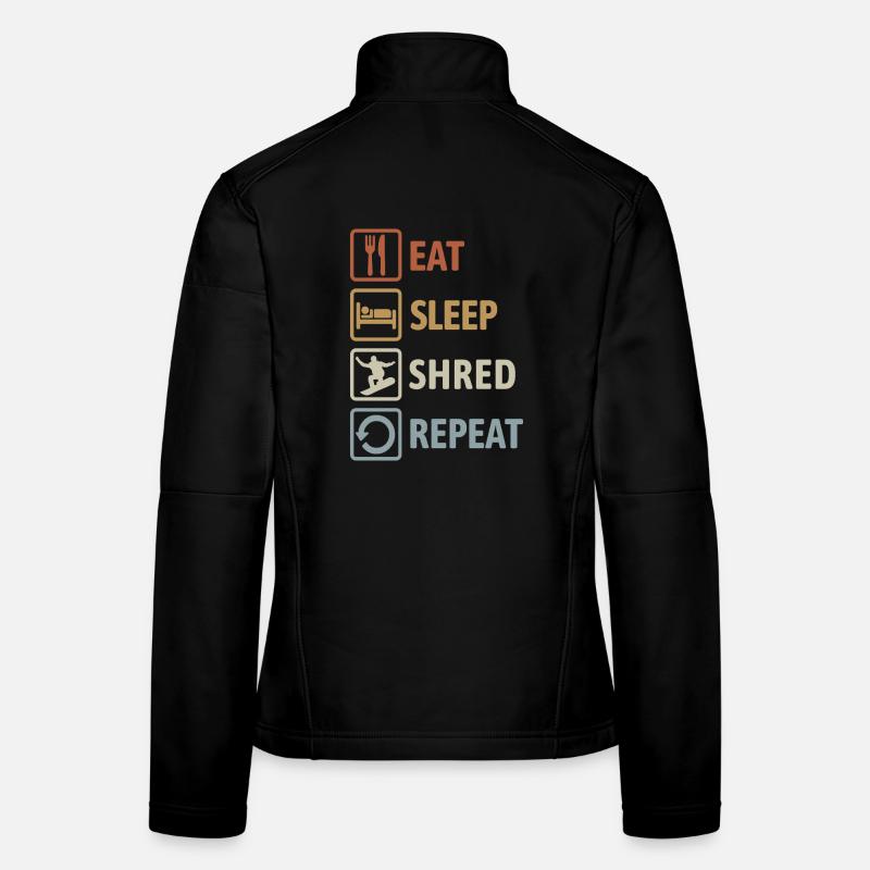 Eat Sleep Shred Repeat - Snowboarding Women's Softshell Jacket