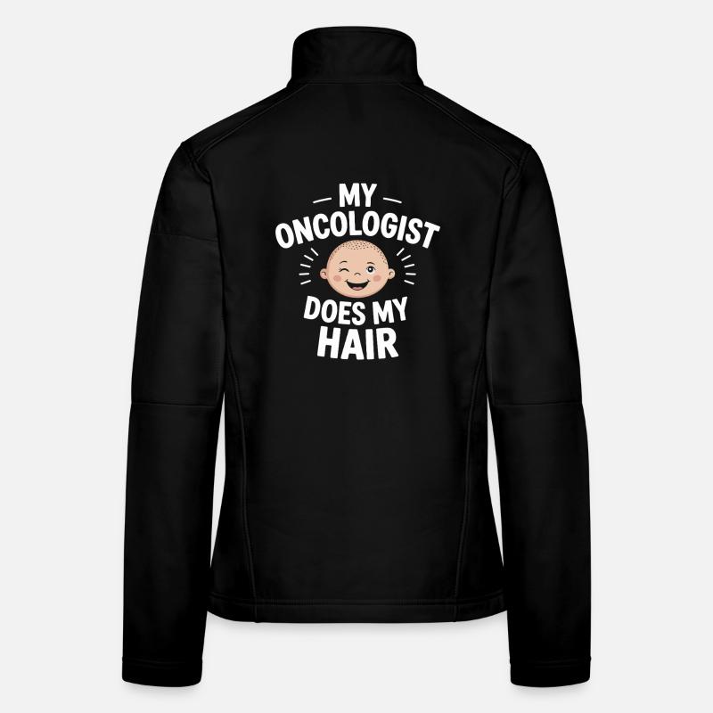 Mon oncologue coiffe mes cheveux Veste en tissu softshell Femme