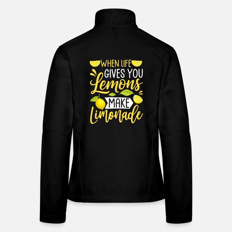 Quand la vie te donne des citrons, fais de la limonade Veste en tissu softshell Femme