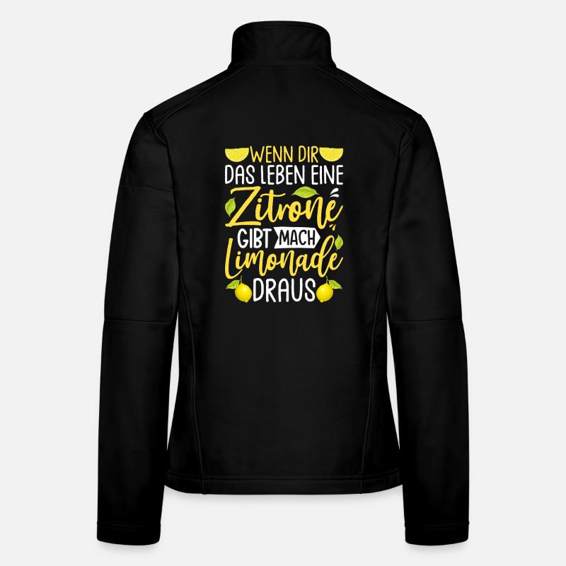 Quand la vie te donne un citron Fais de la limonade Veste en tissu softshell Femme