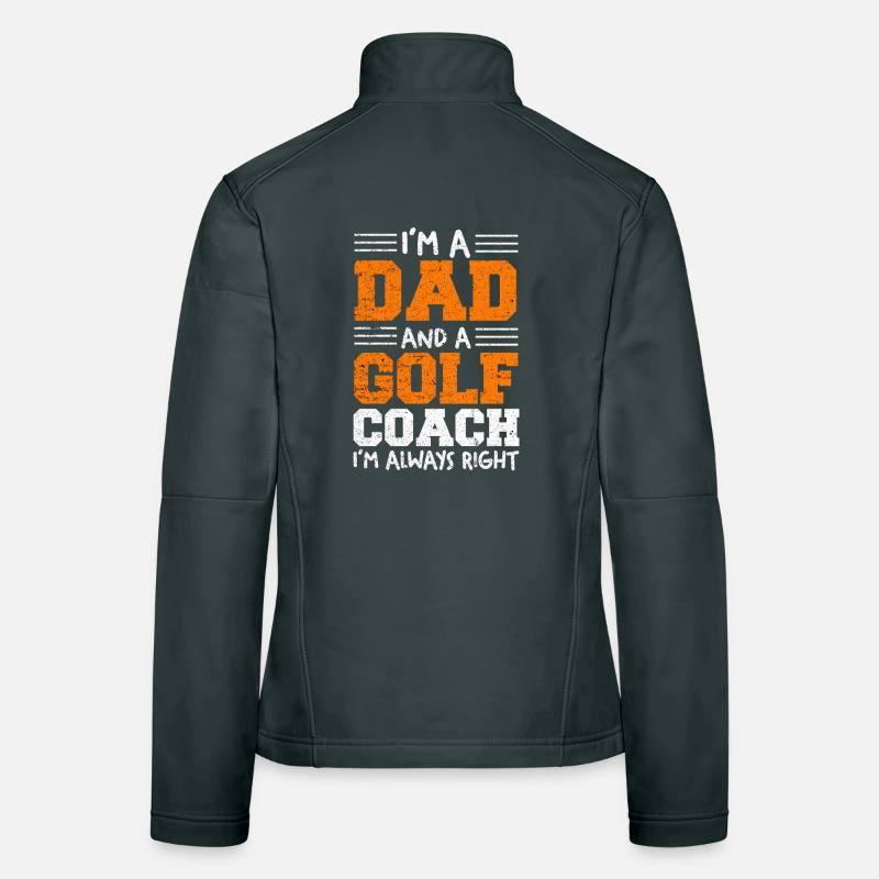 Ich bin Dad und Golf-Coach Frauen Softshelljacke
