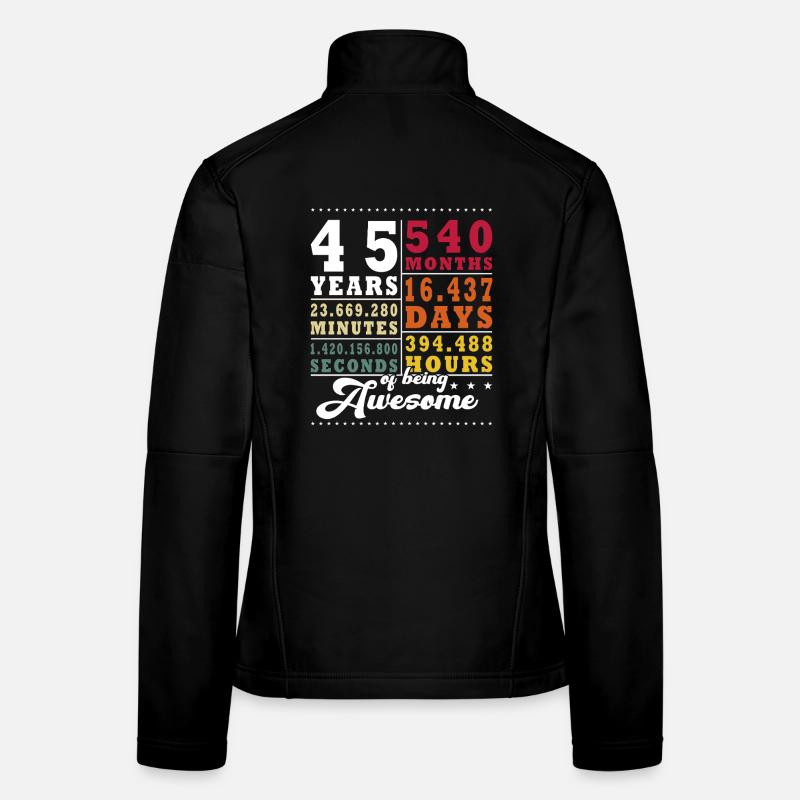 45 Years Forty-fifth Birthday Women's Softshell Jacket
