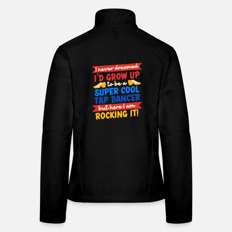 Stepptanz Stepptänzer Stepptänzerin Stepper Frauen Softshelljacke