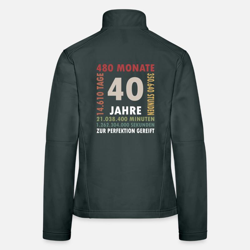 40 Jahre Vierzigster Geburtstag Geschenk Frauen Softshelljacke