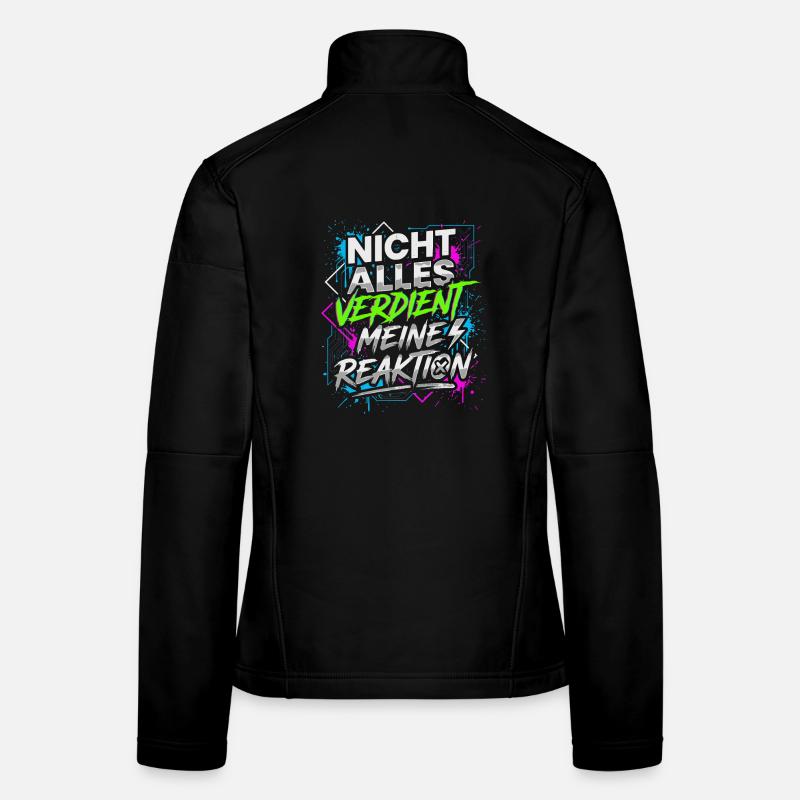 Tout ne mérite pas ma réaction Veste en tissu softshell Femme