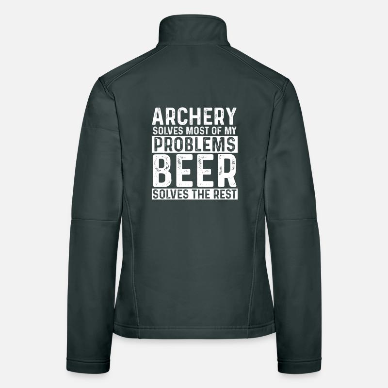 Archery Solves Most Of My Problems Beer The Rest Women's Softshell Jacket