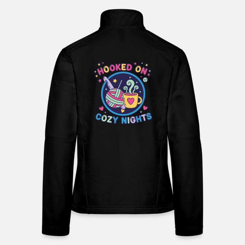 Hooked On Cozy Nights Crochet Lover Funny Women's Softshell Jacket