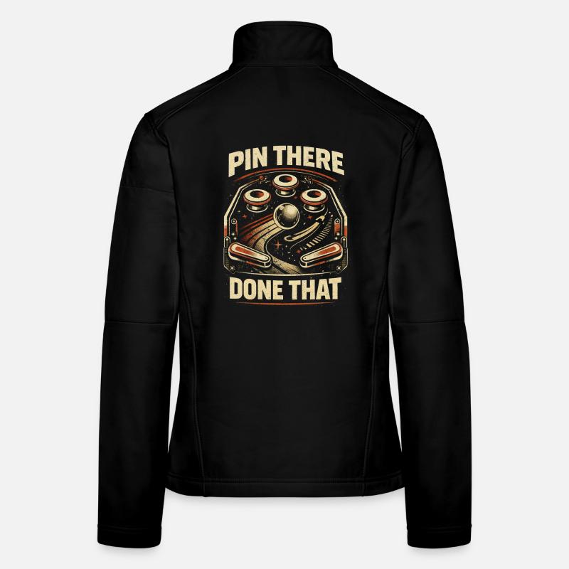 Pinball Flipperspieler Pin There Done That Frauen Softshelljacke
