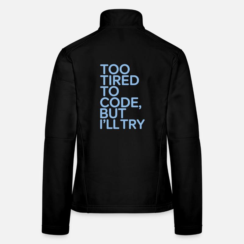 ER Nurse Too Tired To Code But Registered Nurse Women's Softshell Jacket
