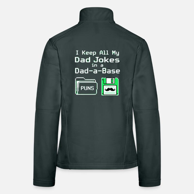 I Keep All My Dad Jokes In A Dad A Base Women's Softshell Jacket
