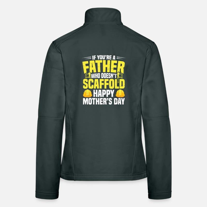  Scaffolder Fathers Day Scaffold Builder Papa Dad Women's Softshell Jacket