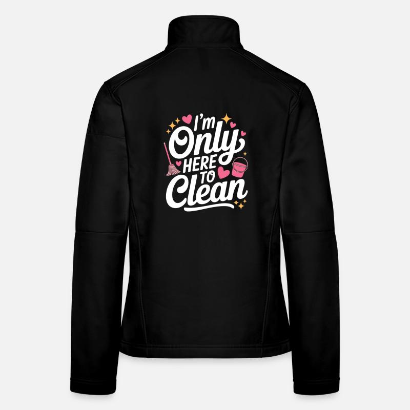 Humorous cleaner design for cleaner Women's Softshell Jacket