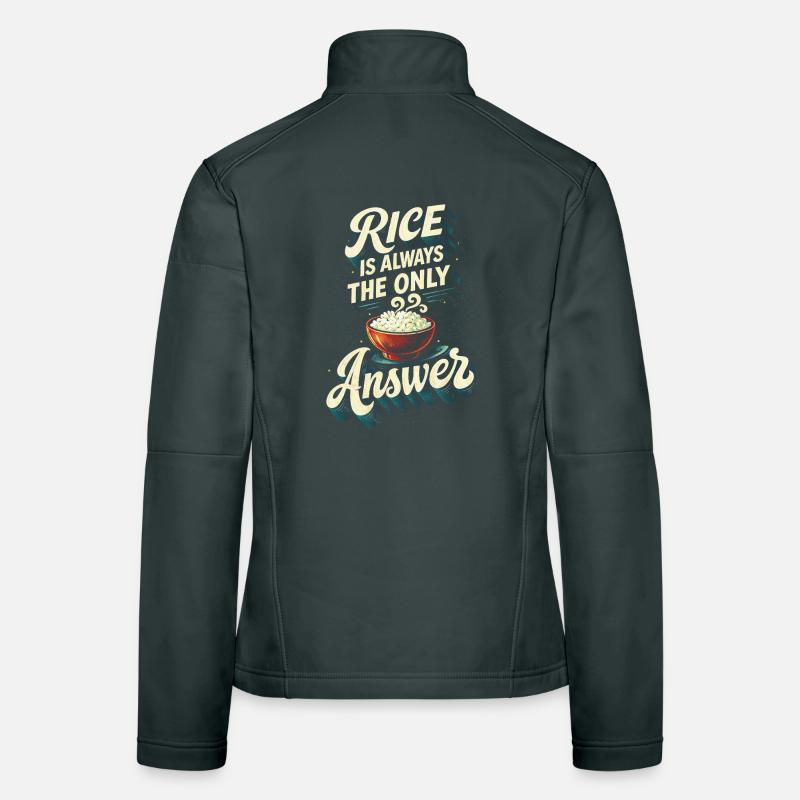 Asien Asiate Rice Is Always The Only Answer Frauen Softshelljacke