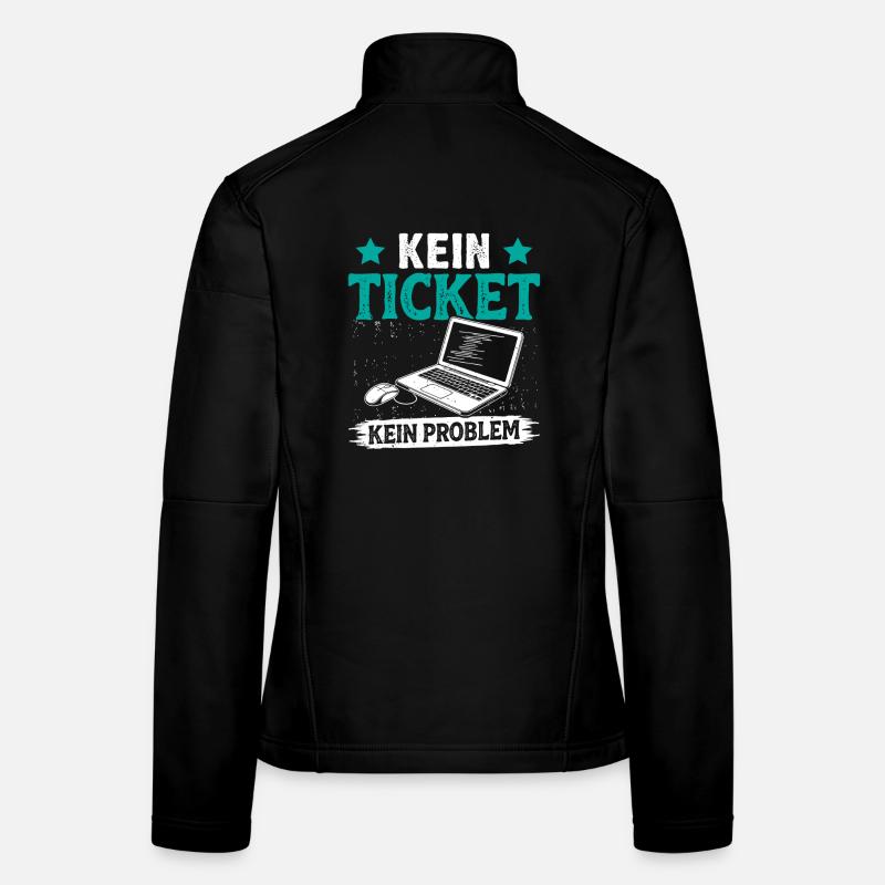 Ordinateur de nerd PAS DE TICKET PAS DE PROBLÈME DRÔLE Veste en tissu softshell Femme