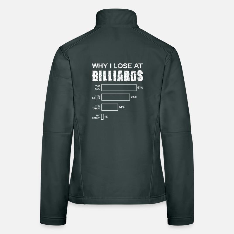 Pourquoi je perds au billard Veste en tissu softshell Femme