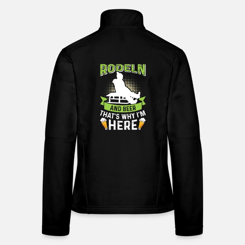 Chauffeur de bobsleigh LUGE ET BIÈRE C’EST POUR ÇA QUE JE SUIS LÀ Veste en tissu softshell Femme